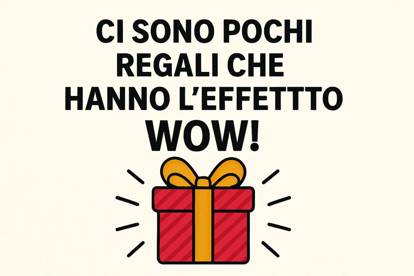 Testo motivazionale in italiano con regalo rosso e nastro giallo che emana effetto wow