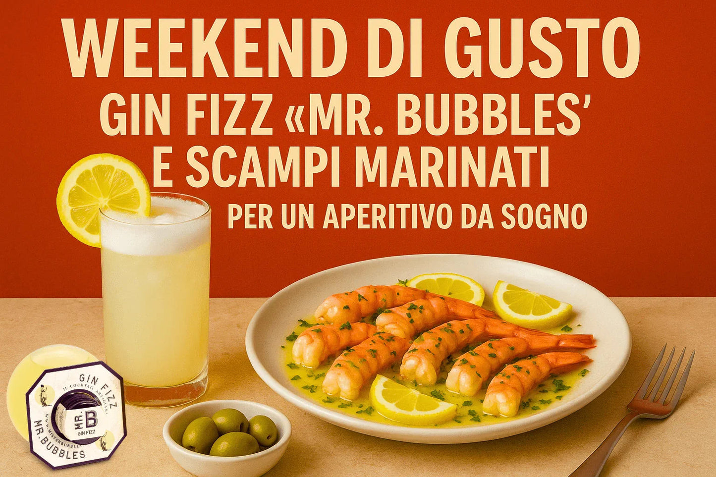 Aperitivo con Gin Fizz Mr. Bubbles, scampi marinati con limone e olive verdi su sfondo arancione